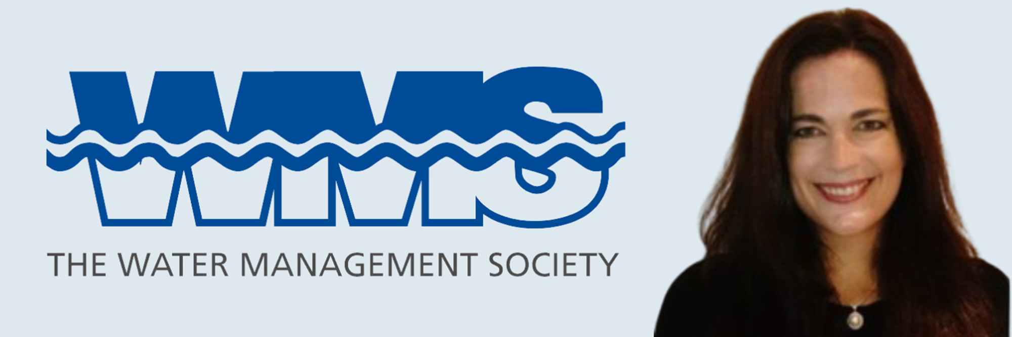 LEADING THE WAY IN WATER MANAGEMENT: A MESSAGE FROM THE NEW CHAIR OF THE WATER MANAGEMENT SOCIETY